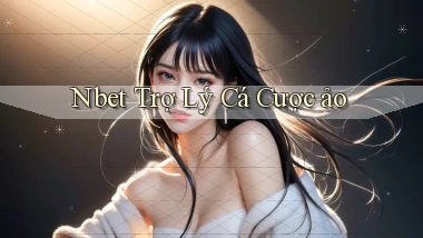nbet  trợ lý cá cược ảo
